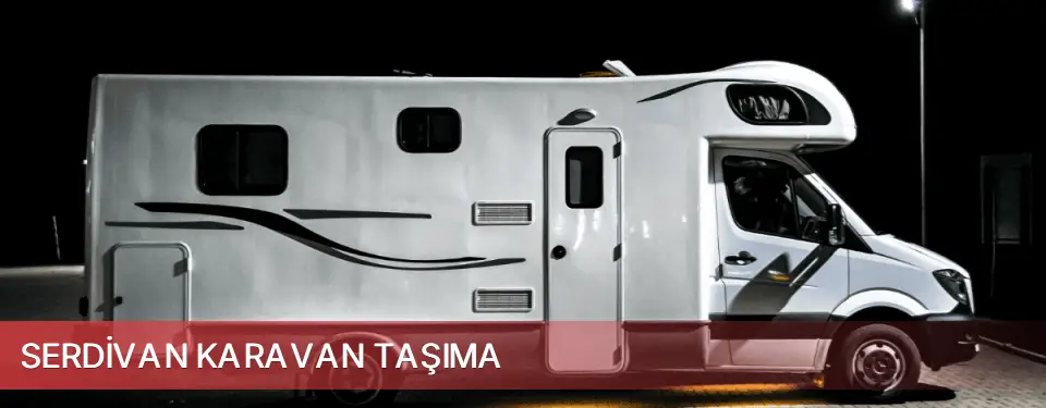 Serdivan İlçemi Karavan Taşıma